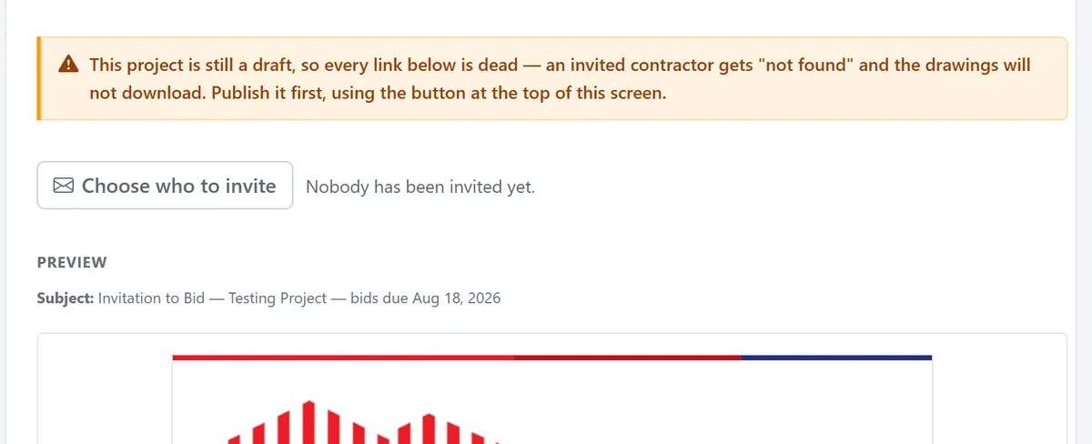 The Contractor invite email panel on a draft project. An amber warning says every link below is dead until the project is published. Beneath it a "Choose who to invite" button sits beside the words "Nobody has been invited yet", above a preview showing the invitation subject line and the top of the branded email.